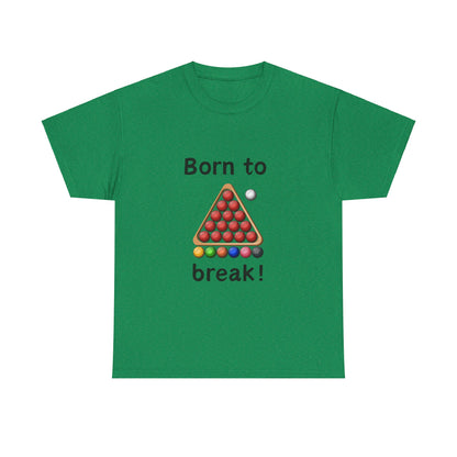 Unisex Heavy Cotton Tee - Born To Break