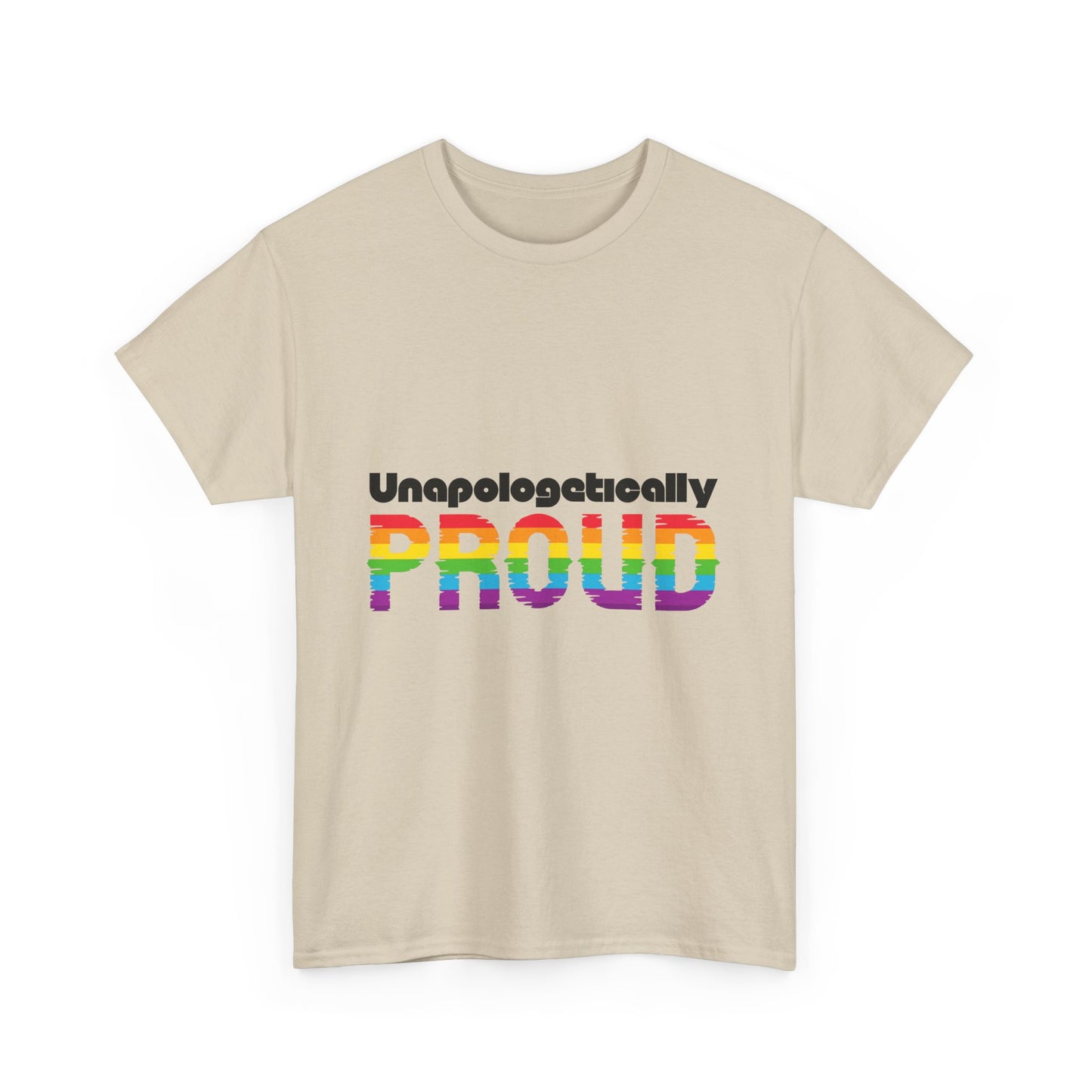 Unapologetically Proud - Unisex Heavy Cotton Tee