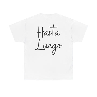 "Hola" & "Hasta Luego" (Spanish Greetings) Unisex Heavy Cotton Tee