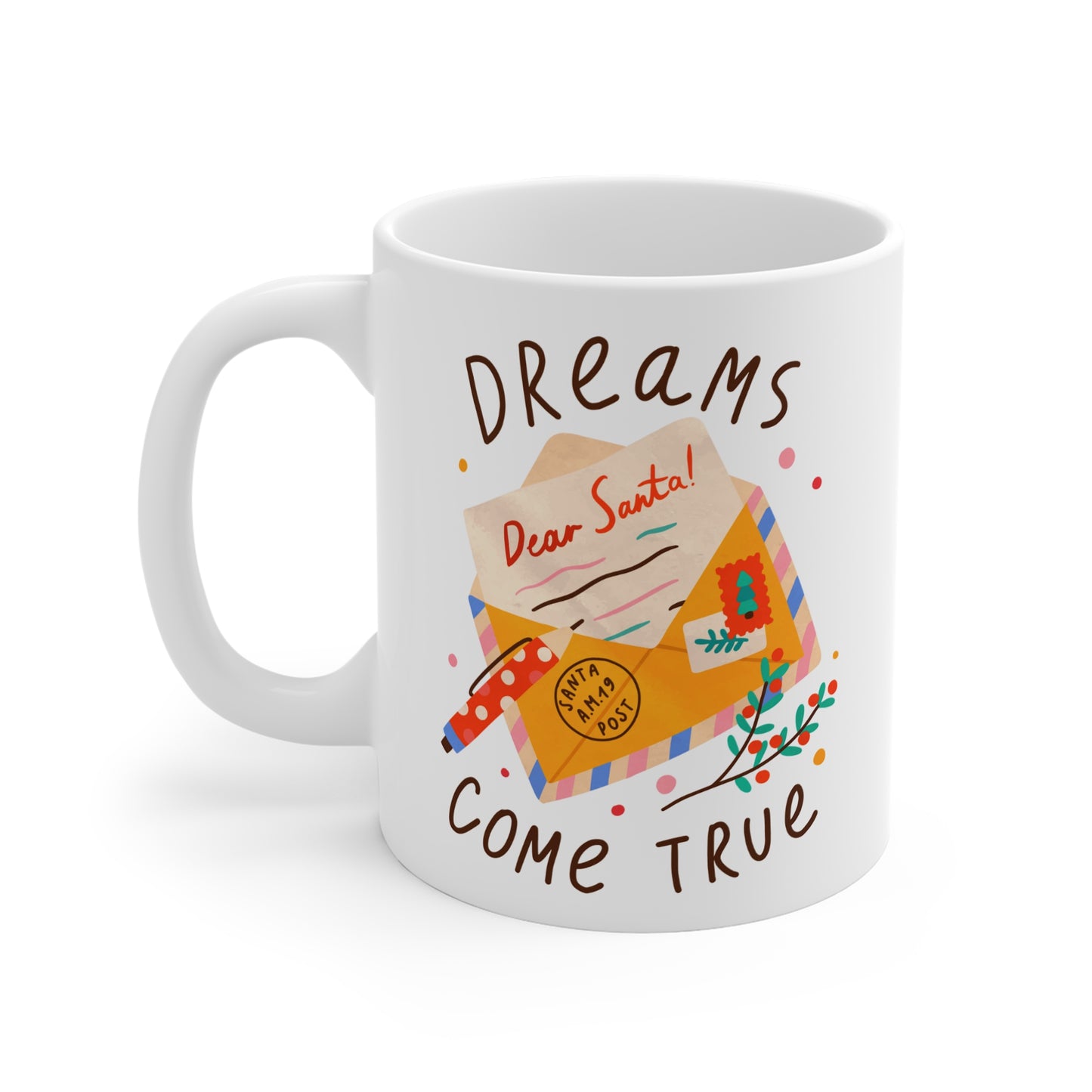 Dreams Come True Mug