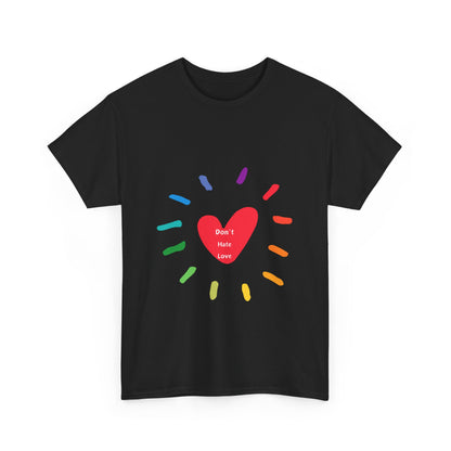 Unisex Heavy Cotton Tee - Don't Hate Love