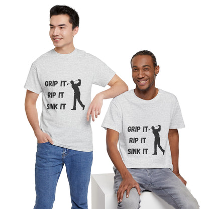 Unisex Heavy Cotton Tee - Grip It, Rip It, Sink It Man