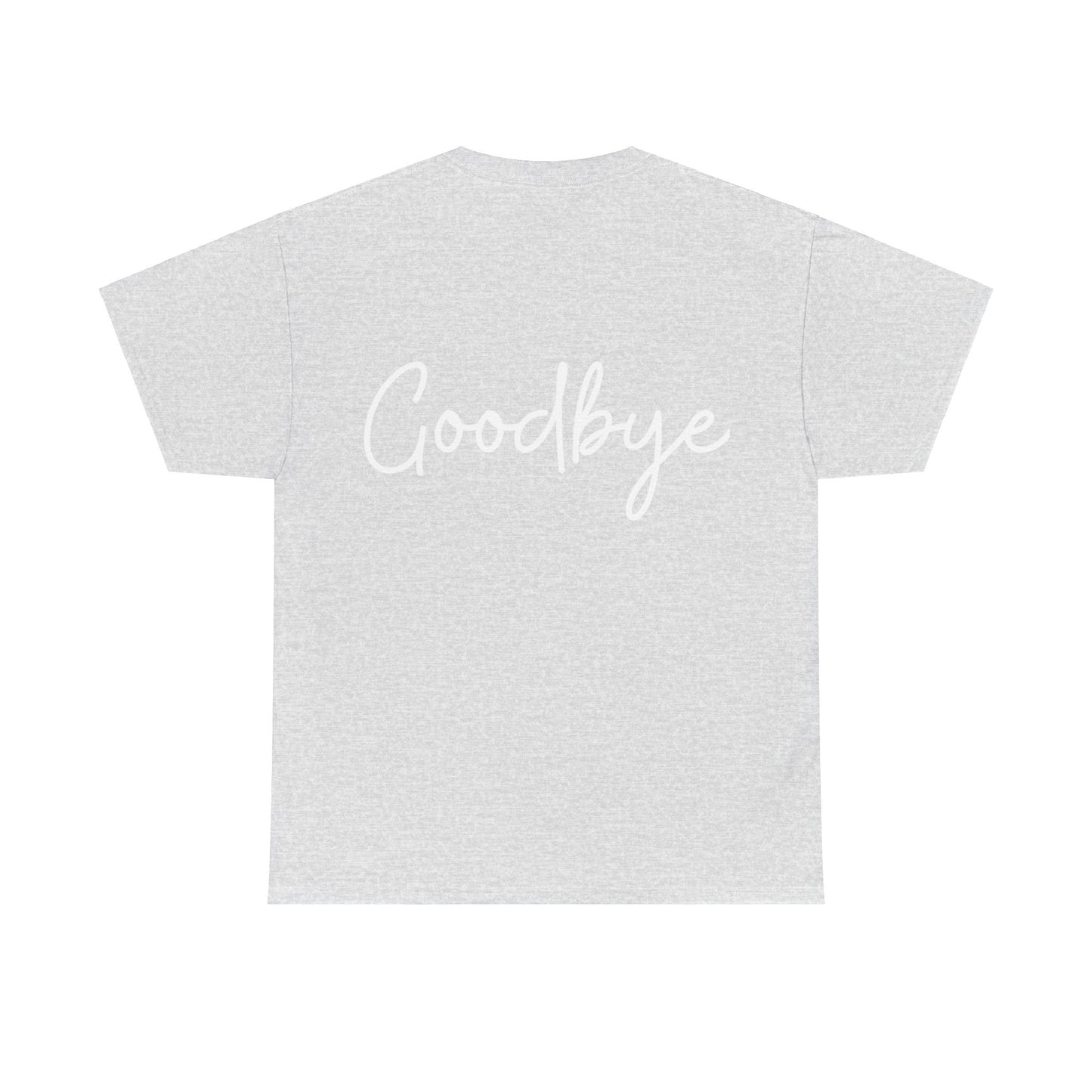 "Hello" & "Goodbye" (English Greetings) Unisex Heavy Cotton Tee