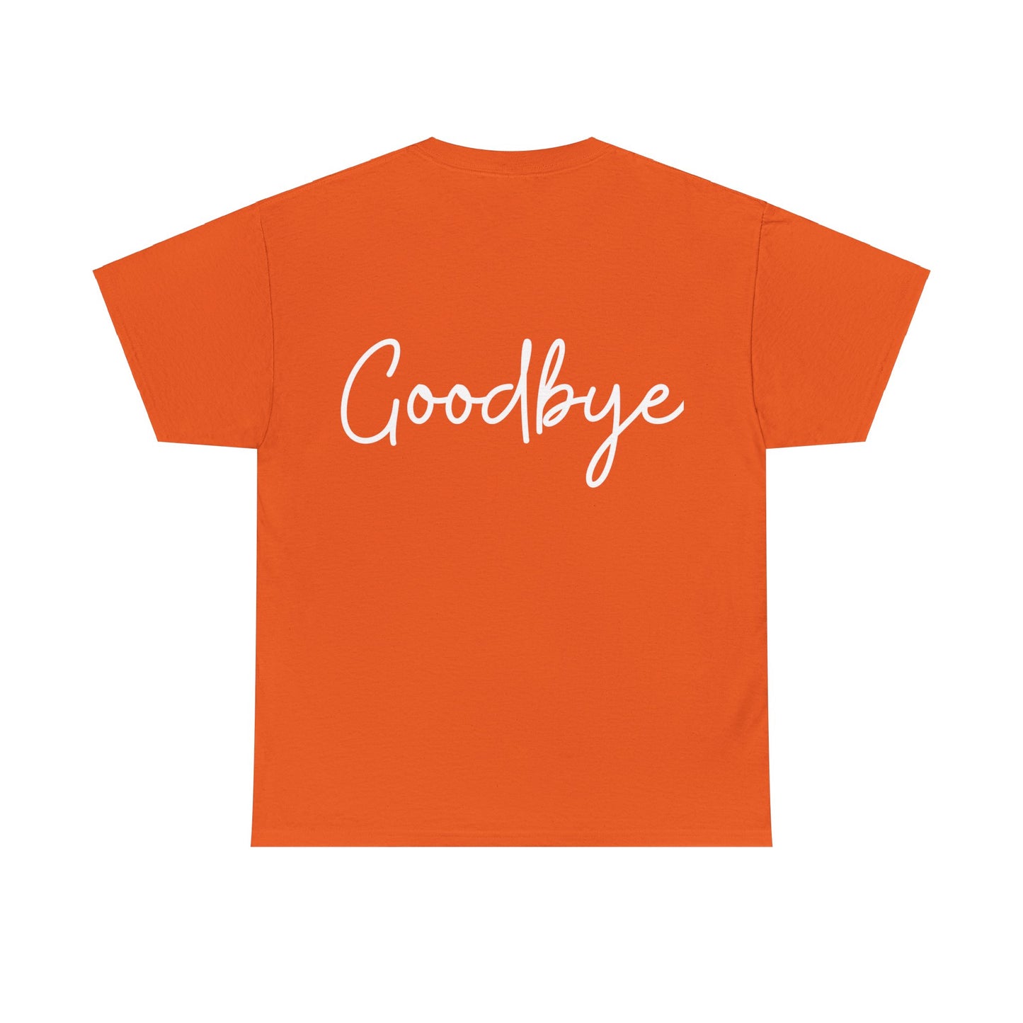 Goodbye T-shirt