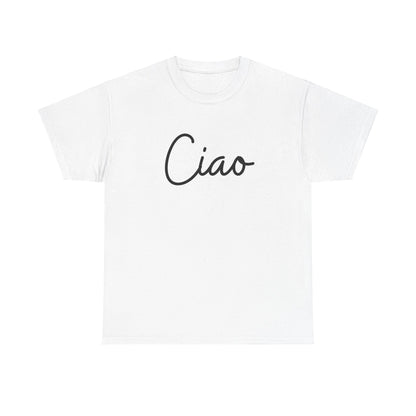 "Ciao" (Italian Greetings) Unisex Heavy Cotton Tee