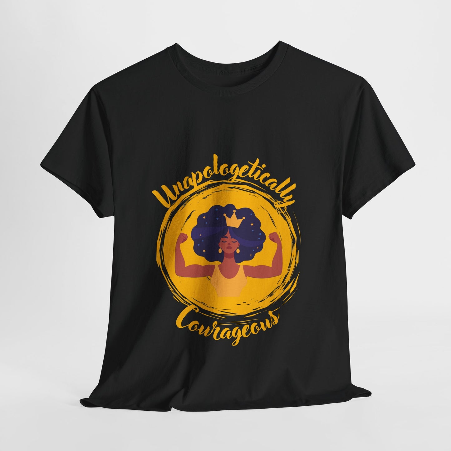 Unapologetically Courageous Woman Unisex Heavy Cotton Tee