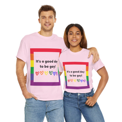 Unisex Heavy Cotton Tee - Good Day To Be Gay