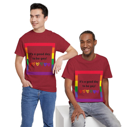 Unisex Heavy Cotton Tee - Good Day To Be Gay