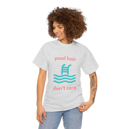 Unisex Heavy Cotton Tee - Pool Hair, Don't Care