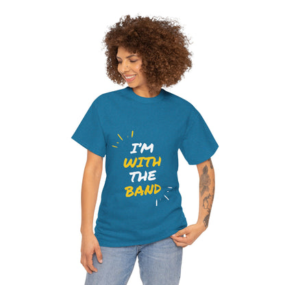 im-with-the-band-unisex-heavy-cotton-tee