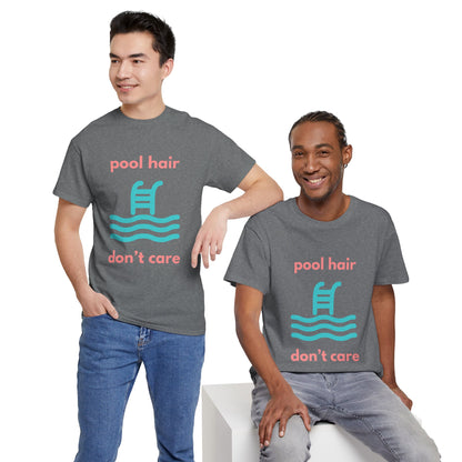 Unisex Heavy Cotton Tee - Pool Hair, Don't Care