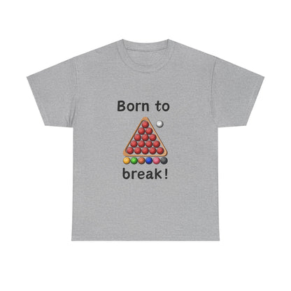 Unisex Heavy Cotton Tee - Born To Break