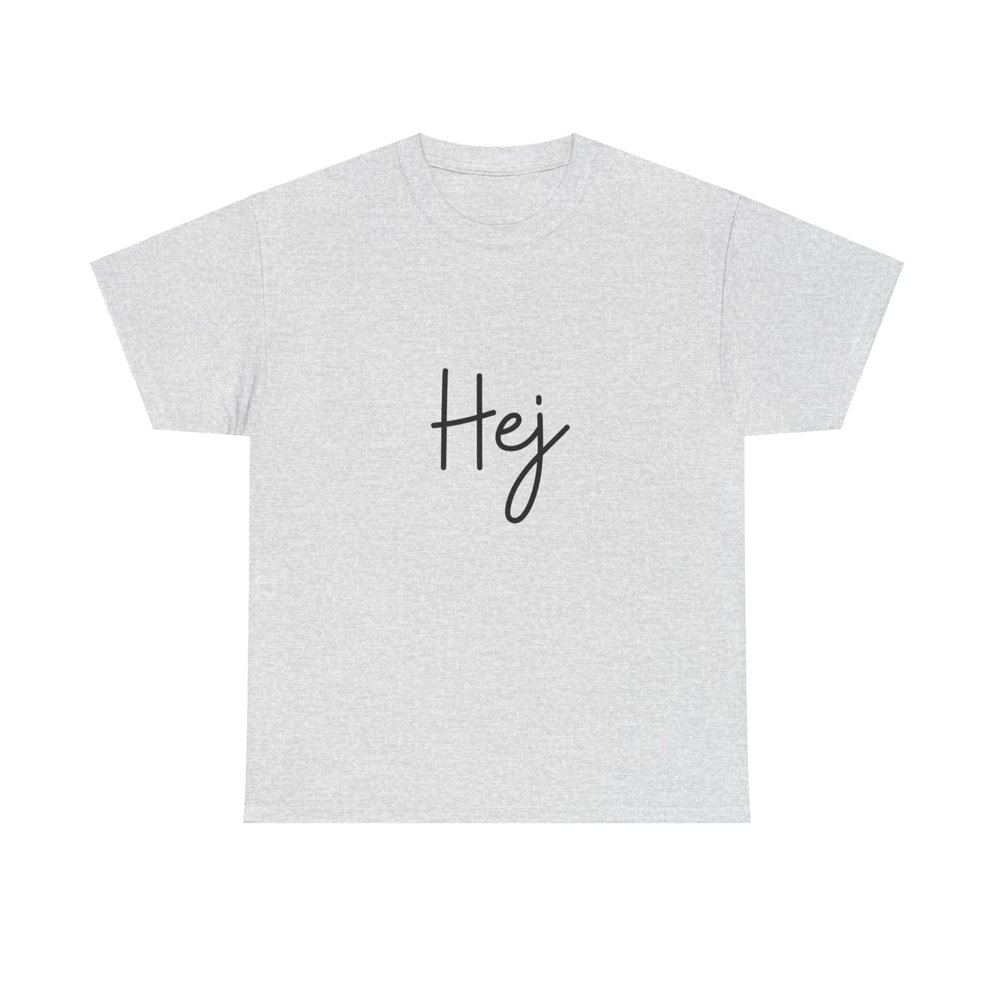 "Hej" (Danish Greeting) Unisex Heavy Cotton Tee