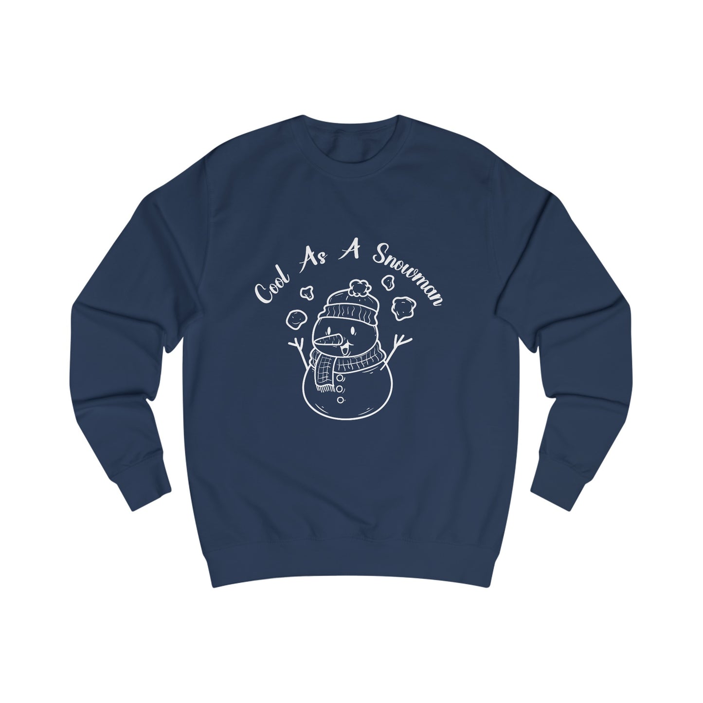 Cool As A Snowman - Unisex Sweatshirt