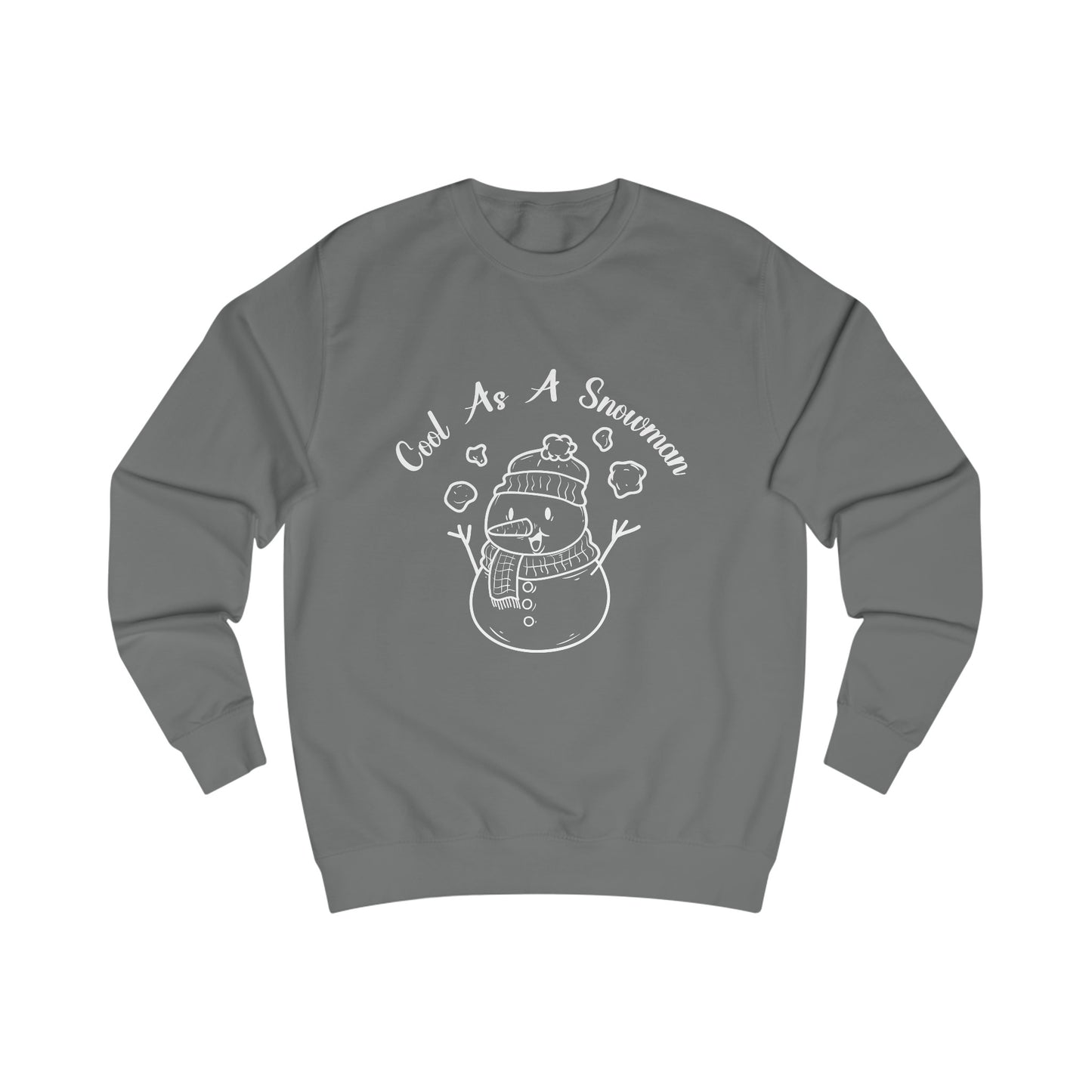 Cool As A Snowman - Unisex Sweatshirt