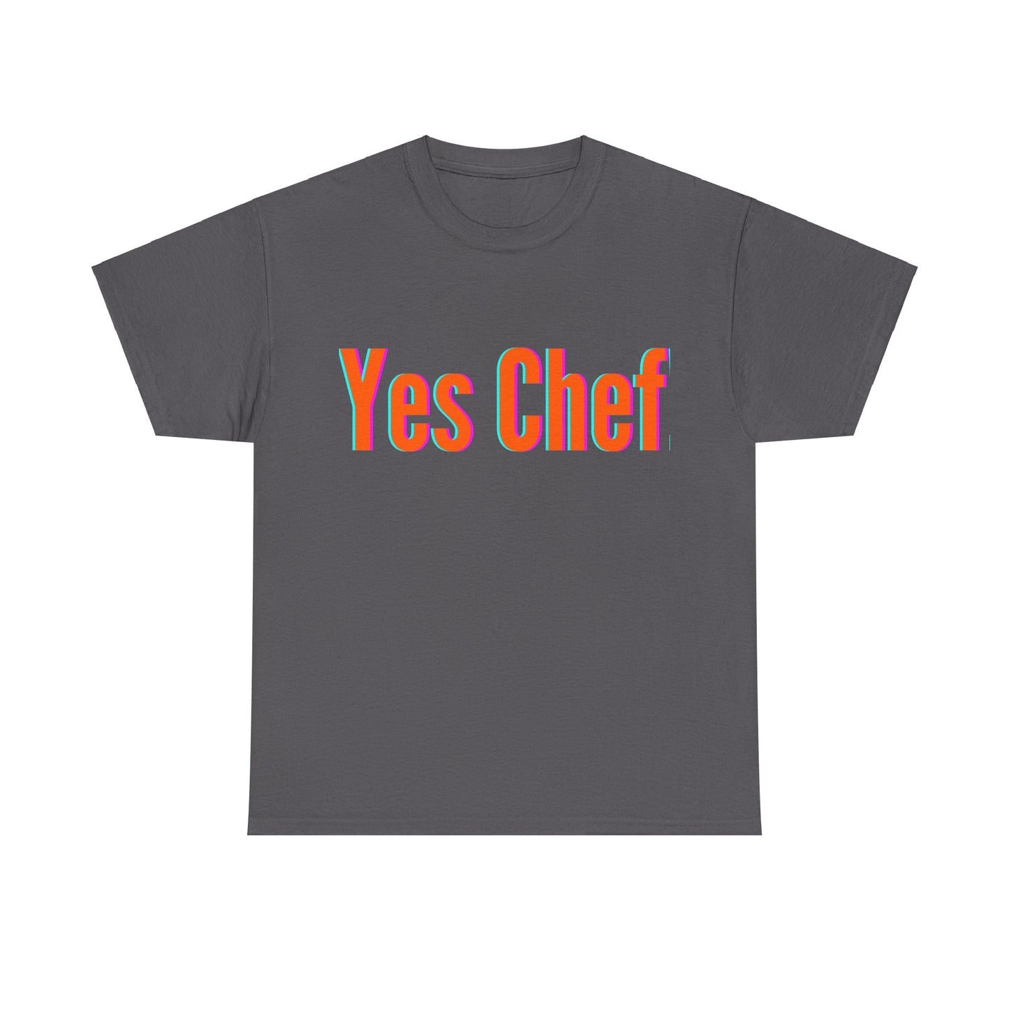 Yes Chef - Unapologetically You Collection Unisex Heavy Cotton Tee