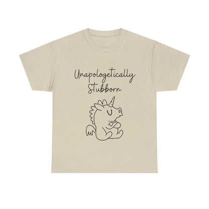 unapologetically stubborn, chef gordan ramsey inspired, t-shirts. Representing true self, inspired by celebrity and famous icons, unapologetically you, 