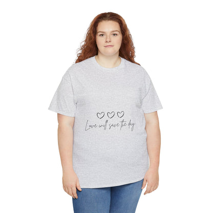 Love Will Save The Day 1 - Unisex Heavy Cotton Tee