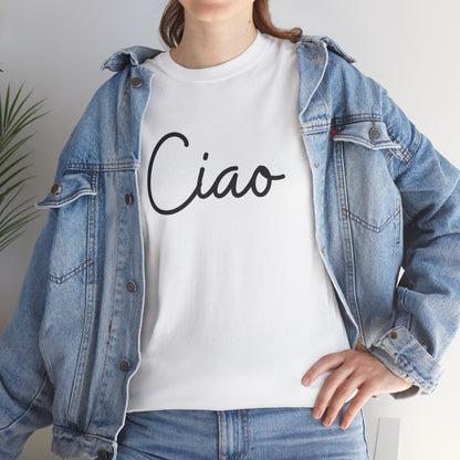 "Ciao" (Italian Greetings) Unisex Heavy Cotton Tee