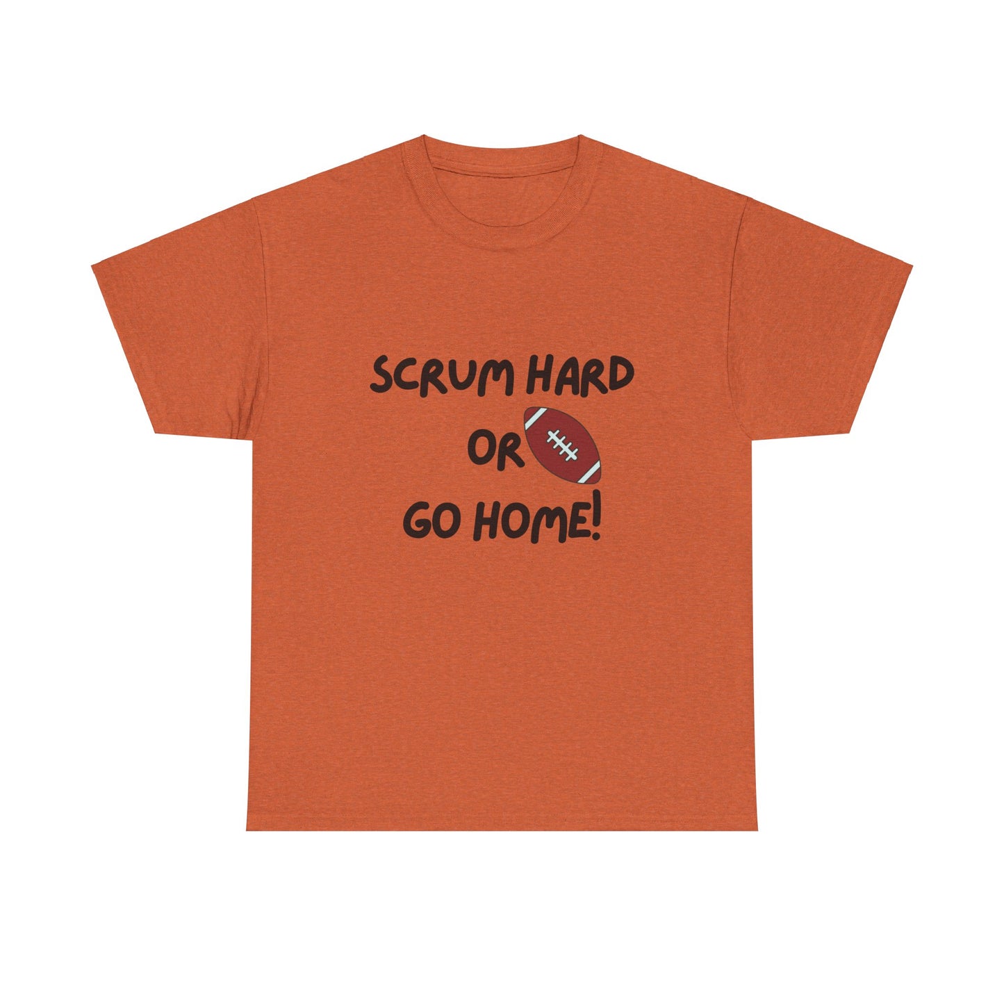 Unisex Heavy Cotton Tee - Scrum Hard Or Go Home