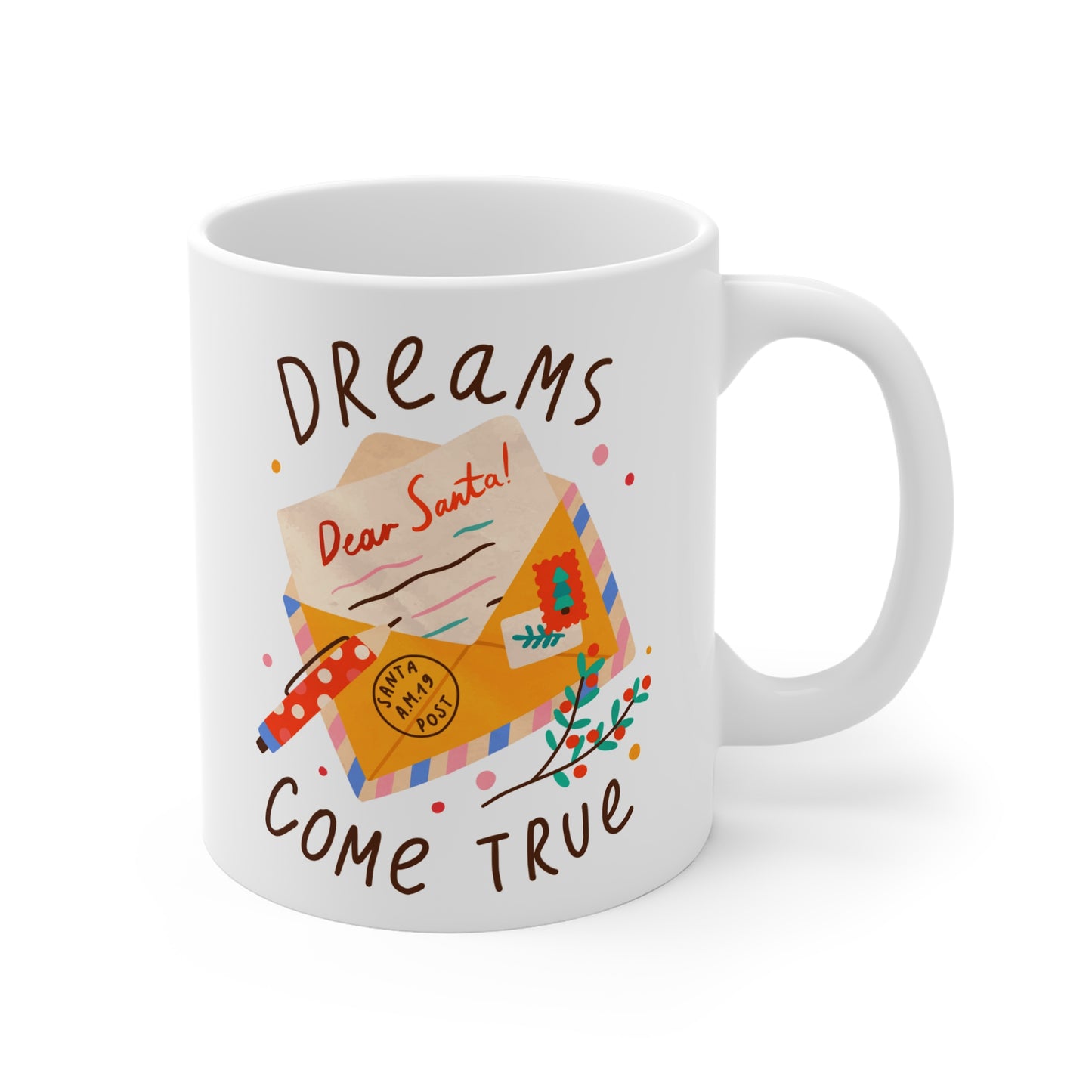 Dreams Come True Mug