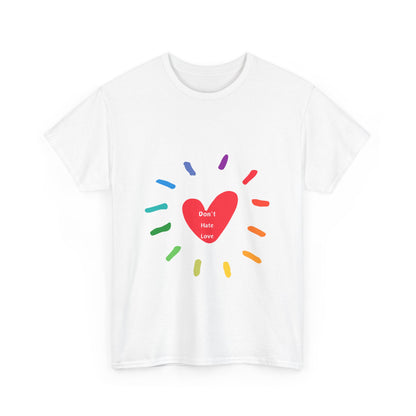 Unisex Heavy Cotton Tee - Don't Hate Love