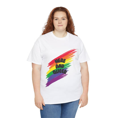 Unisex Heavy Cotton Tee - Here And Queer