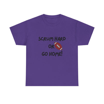 Unisex Heavy Cotton Tee - Scrum Hard Or Go Home