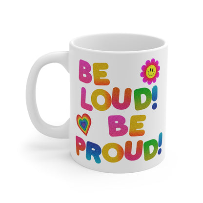 11oz-white-mug-be-loud-be-proud