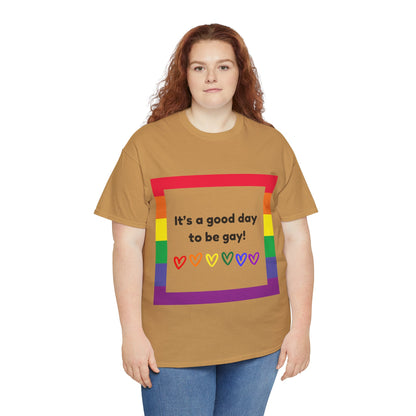 Unisex Heavy Cotton Tee - Good Day To Be Gay