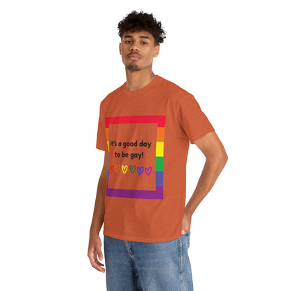 Unisex Heavy Cotton Tee - Good Day To Be Gay