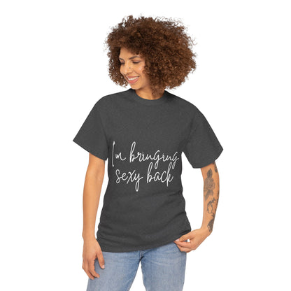 Sexy Back- Unisex Heavy Cotton Tee