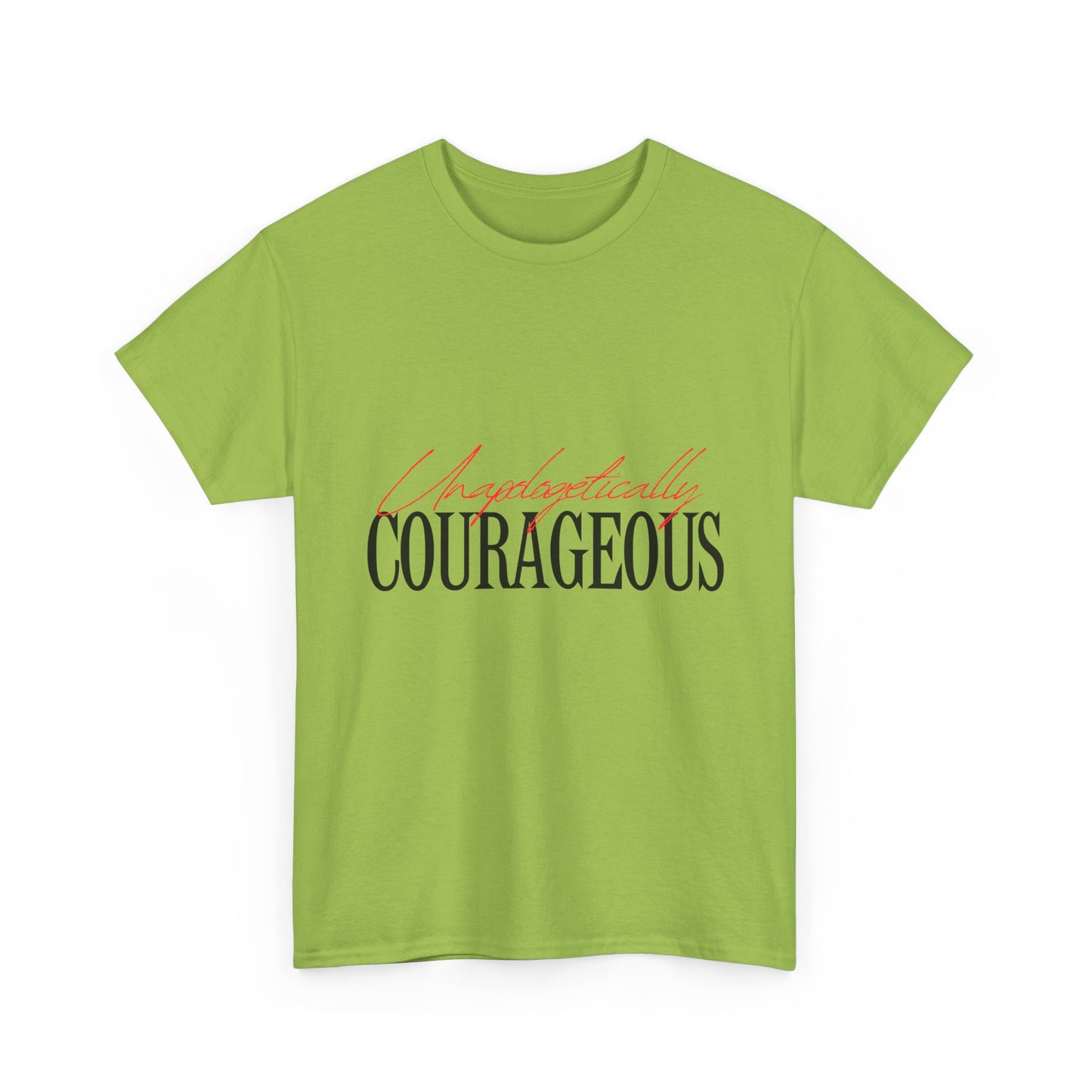 Unapologetically Courageous Unisex Tee