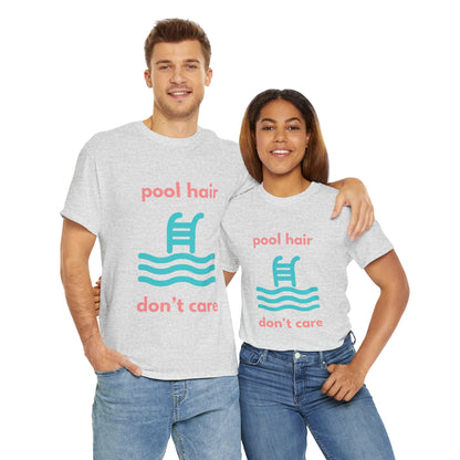 Unisex Heavy Cotton Tee - Pool Hair, Don't Care