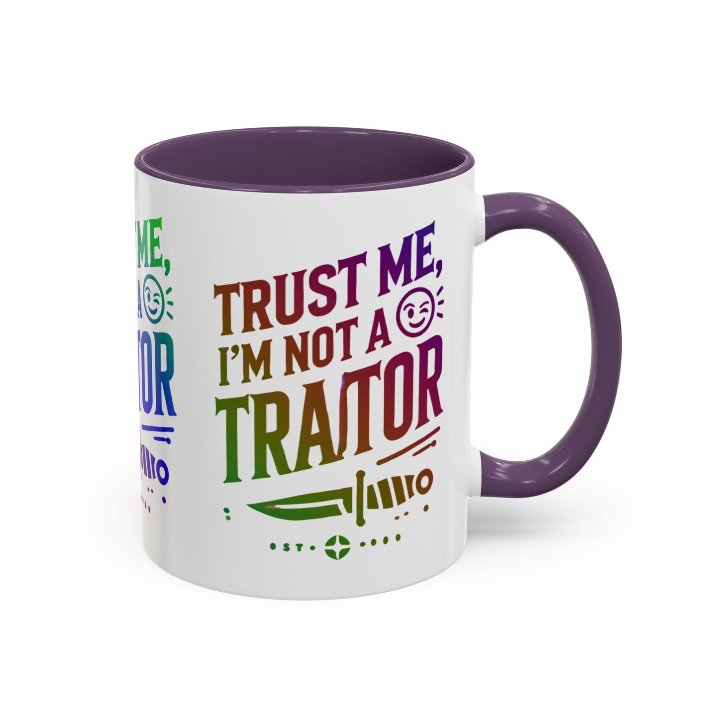 Unapologetically Faithful - Trust me, I'm not a Traitor Tea or Coffee Mug (11, 15oz)