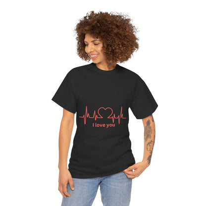 I Love You Heart Beat Unisex Tee