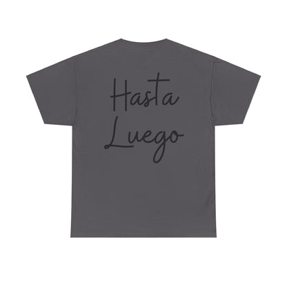 "Hola" & "Hasta Luego" (Spanish Greetings) Unisex Heavy Cotton Tee