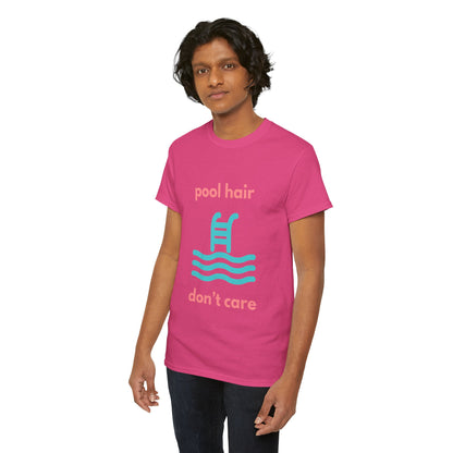 Unisex Heavy Cotton Tee - Pool Hair, Don't Care