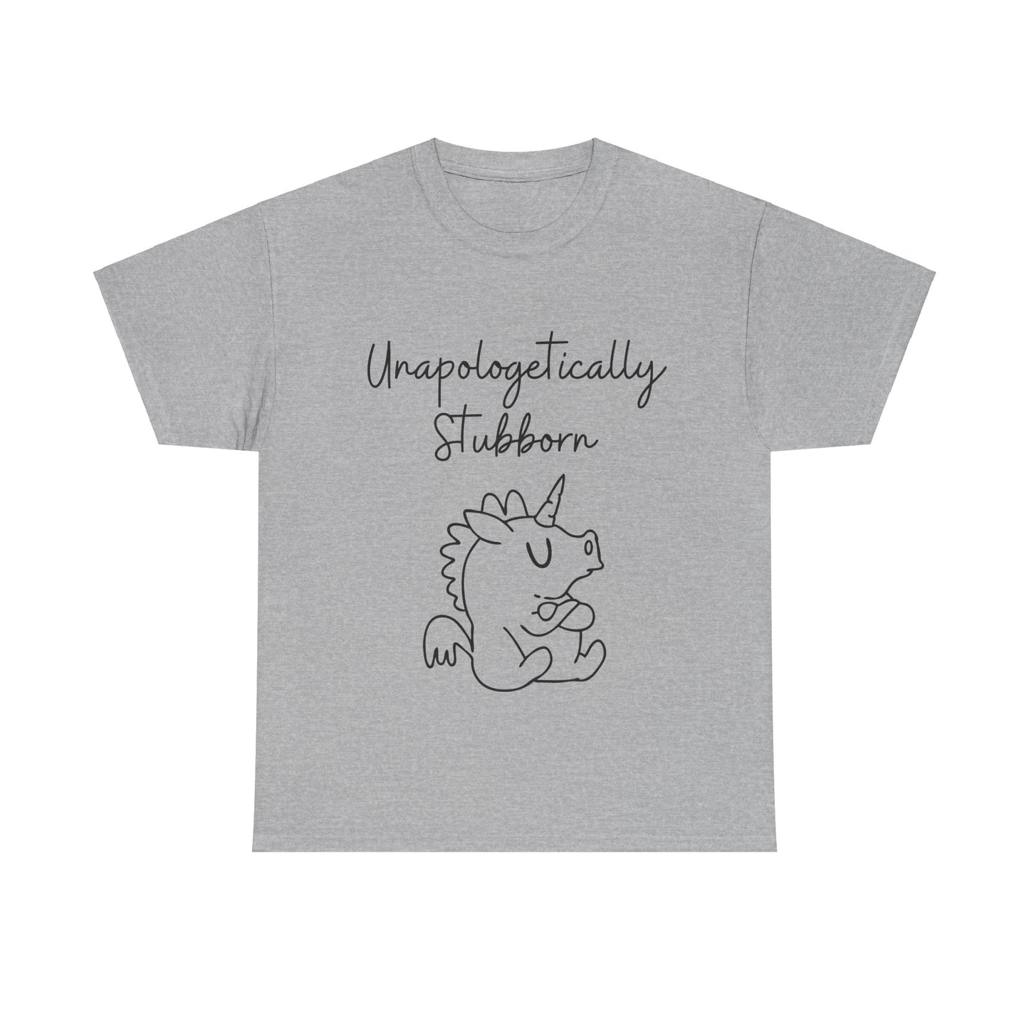 Unapologetically Stubborn - Unisex Heavy Cotton Tee