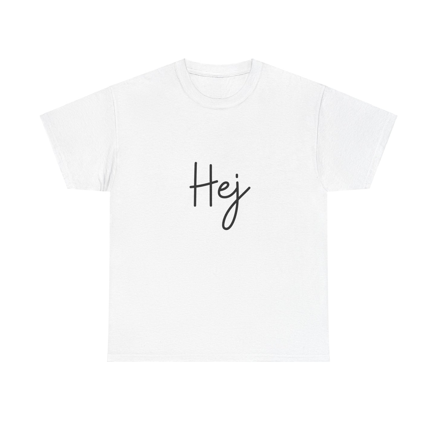 "Hej" (Danish Greeting) Unisex Heavy Cotton Tee