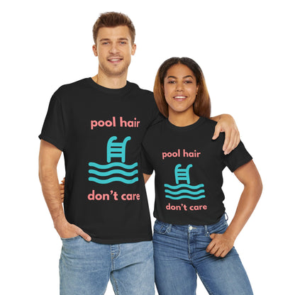 Unisex Heavy Cotton Tee - Pool Hair, Don't Care