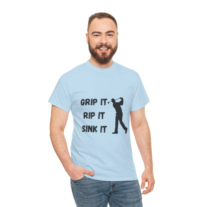 Unisex Heavy Cotton Tee - Grip It, Rip It, Sink It Man