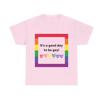 Unisex Heavy Cotton Tee - Good Day To Be Gay