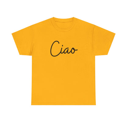 "Ciao" (Italian Greetings) Unisex Heavy Cotton Tee