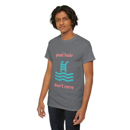 Unisex Heavy Cotton Tee - Pool Hair, Don't Care